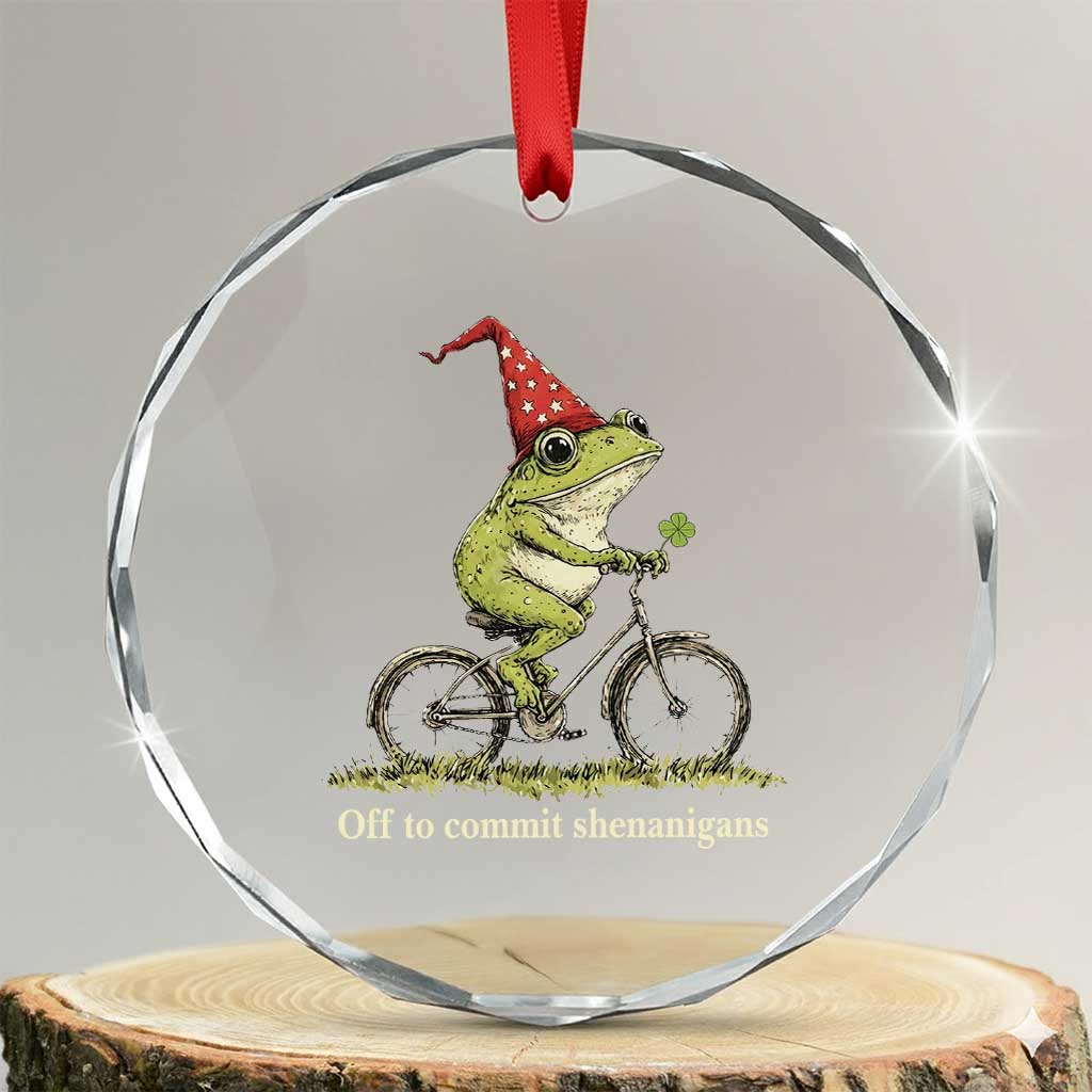 Funny Frog St Patricks Day Crystal Glass Ornament Off To Commit Shenanigans Four Leaf Clover TS11 Transparent Glass 3'' Circle Print Your Wear