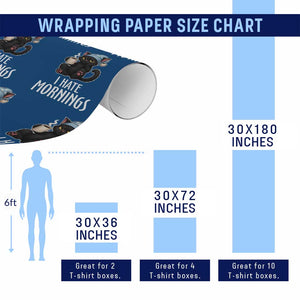 Funny I Hate Mornings Wrapping Paper Roll Cute Lazy Cat Drink Coffee TS12 Print Your Wear