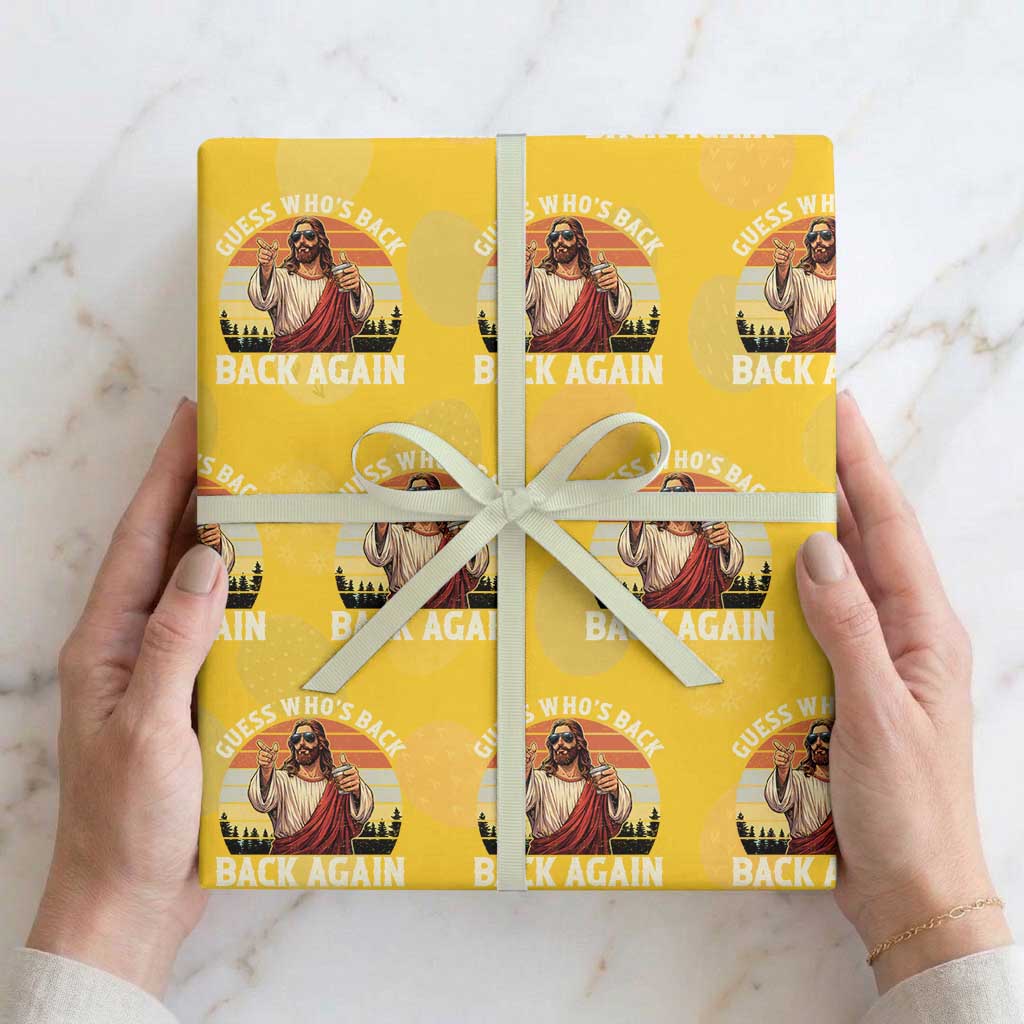 Funny Jesus Easter Wrapping Paper Roll Guess Who's Back? Back Again Easter TS14 Yellow Print Your Wear