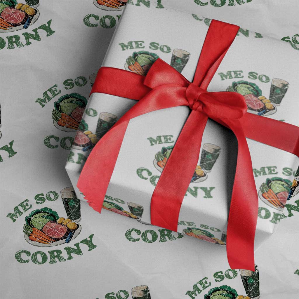 Funny Me So Corny Wrapping Paper Roll Corned Beef And Cabbage Beer St Patrick's Day Drinking TS02 White Print Your Wear