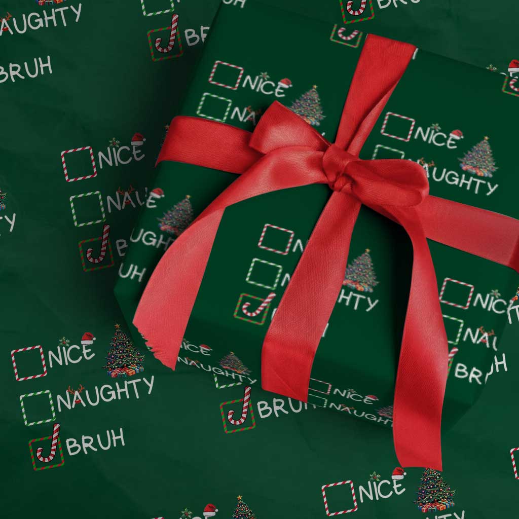 Funny Nice Naughty Bruh Wrapping Paper Roll Christmas Tree Candy Cane TS11 Green Print Your Wear