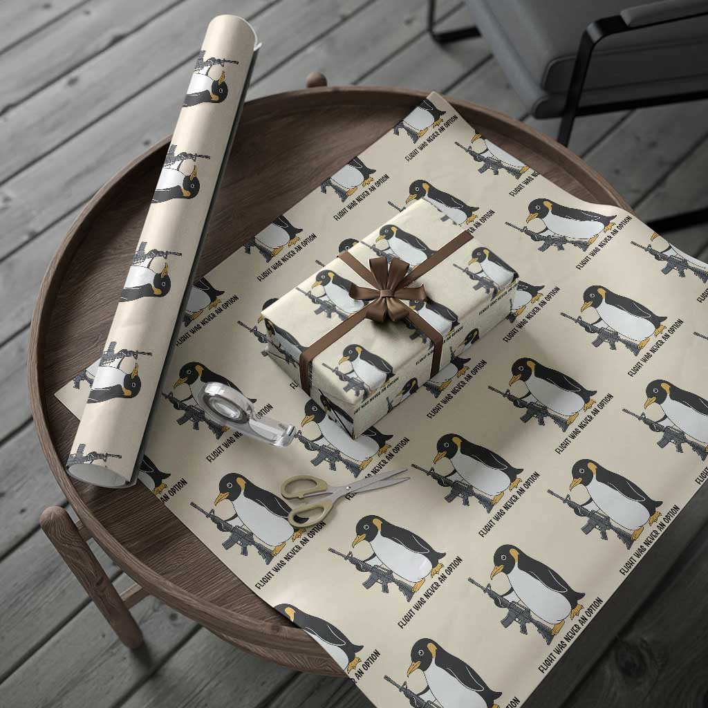 Funny Penguin Lover Gift Wrapping Paper Roll Flight Was Never An Option TS12 Beige Print Your Wear