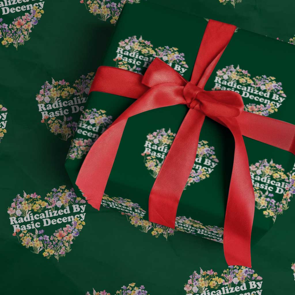 Funny Radicalized By Basic Decency Wrapping Paper Roll Women Floral Heart TS11 Green Print Your Wear