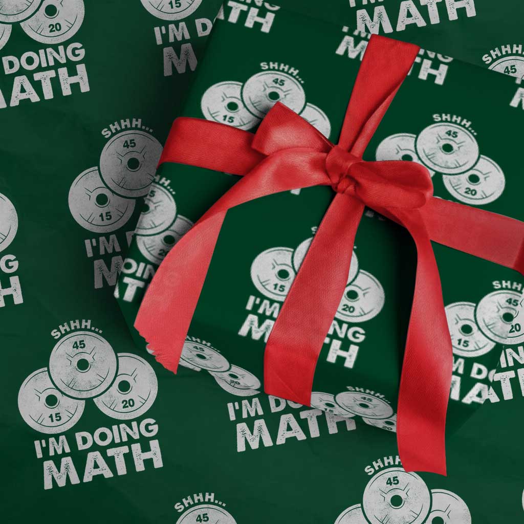 Funny Shhh I Am Doing Math Weightlifting Workout Training Wrapping Paper Roll TS11 Green Print Your Wear