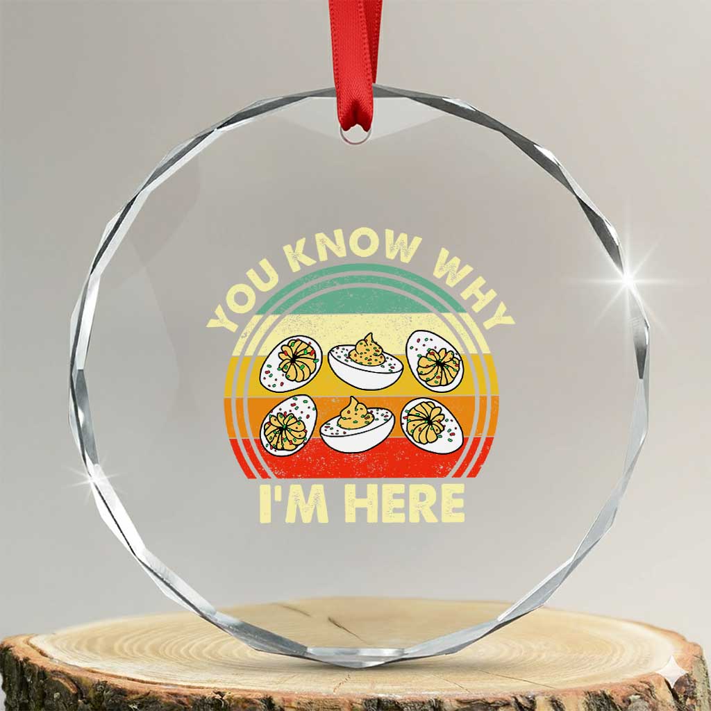Funny Thanksgiving Deviled Eggs Crystal Glass Ornament You Know Why I Am Here Easter Day TS11 Transparent Glass 3'' Circle Print Your Wear