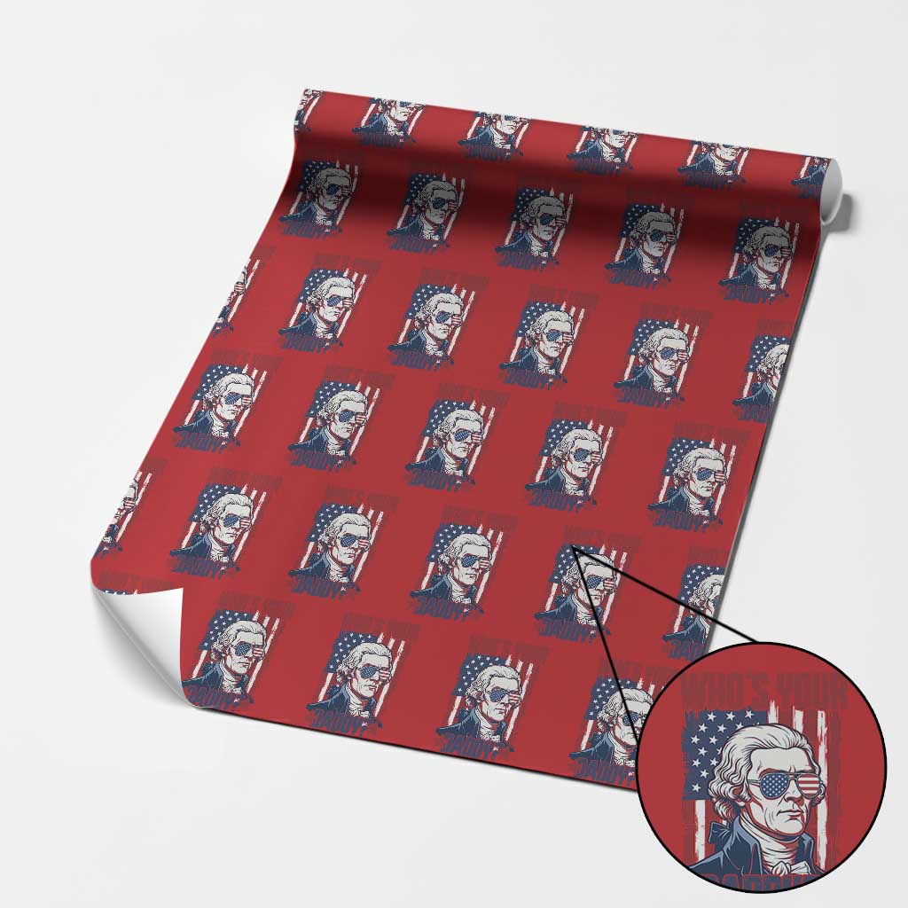 Funny Thomas Jefferson Wrapping Paper Roll Who Is Your Daddy TS12 Red Print Your Wear
