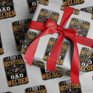 Funny Welder Dad Gift Wrapping Paper Roll I Do Not Need Instructions TS12 White Print Your Wear