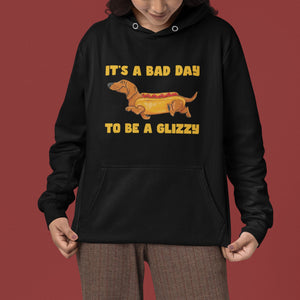 Hot Dog Lover Hoodie Its A Bad Day To Be A Glizzy Funny Wiener Meme TS02 Printyourwear