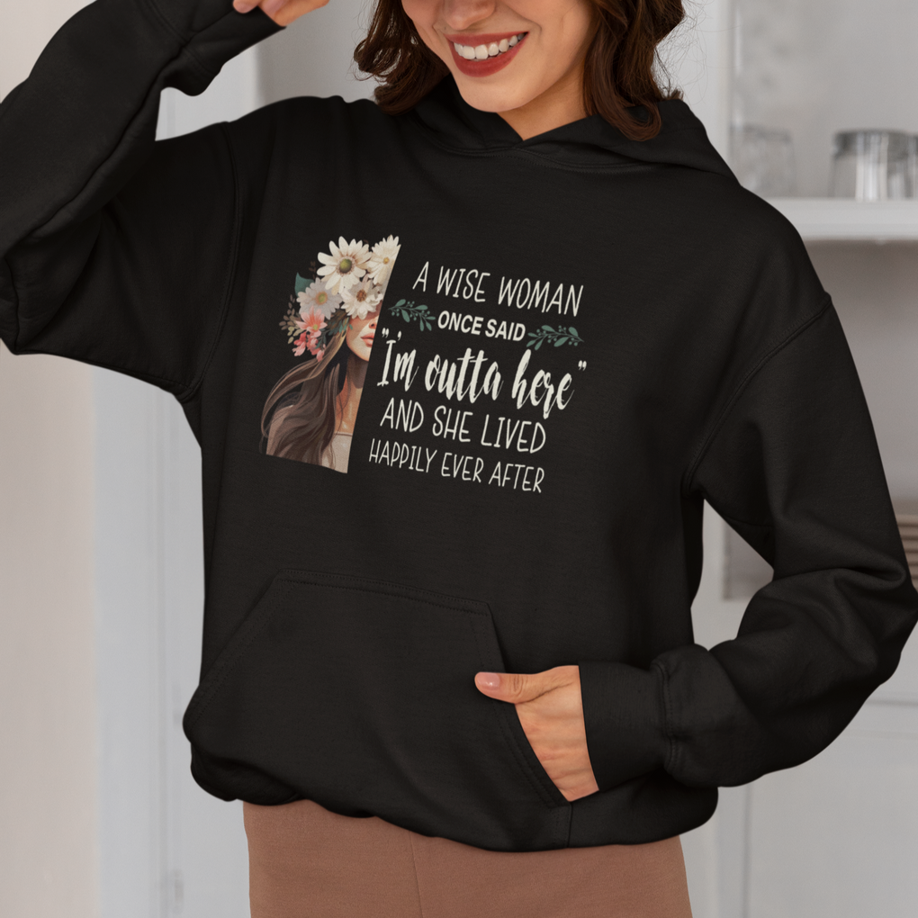 Retirement Hoodie A Wise Woman Once Said I'm Outta Here Funny Retired TS09 Printyourwear