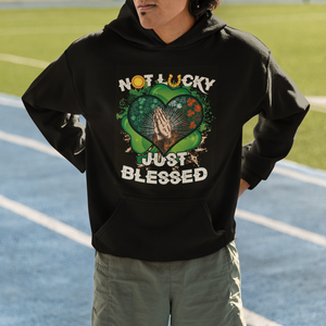 Funny St. Patricks Day Hoodie Not Lucky Simply Blessed Shamrock Christian with Praying Hands TS02 Printyourwear