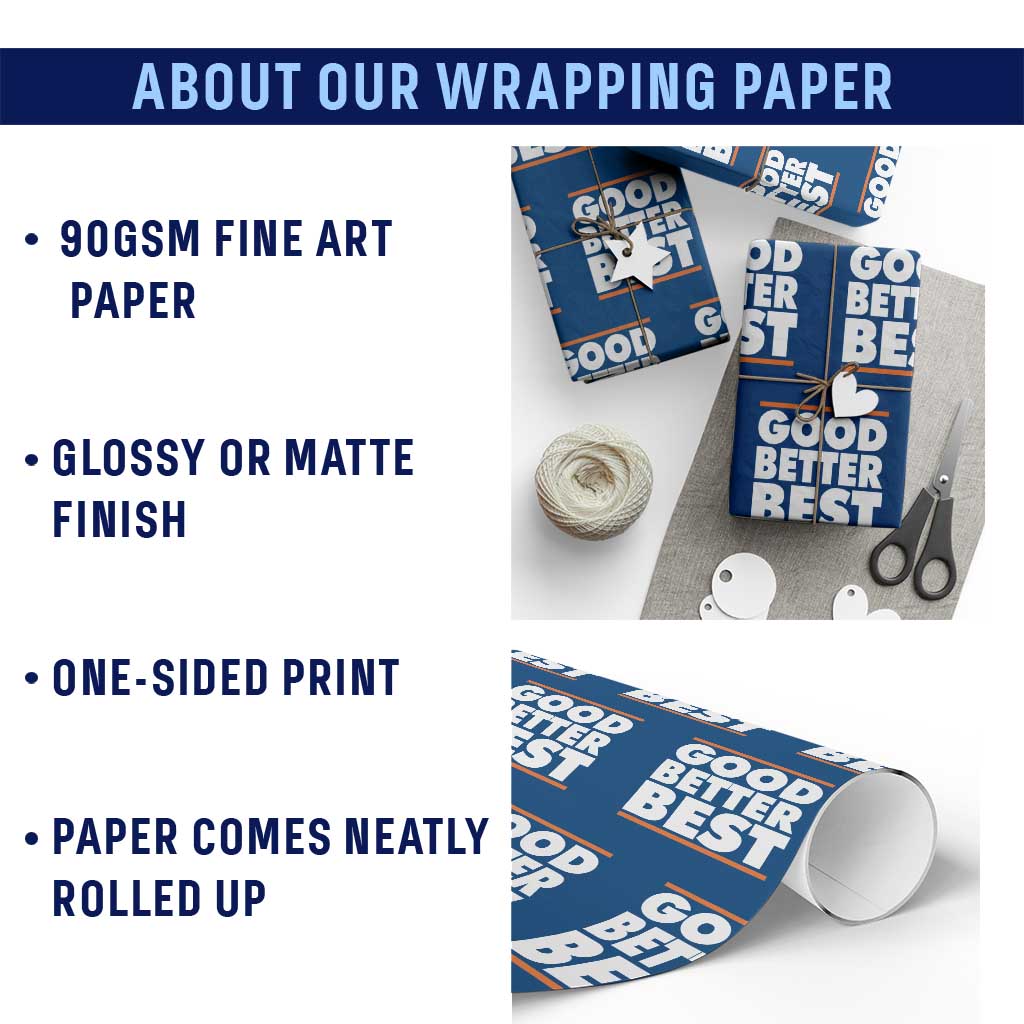 Good Better Best Wrapping Paper Roll CFB Motivation Game Day TS11 Print Your Wear