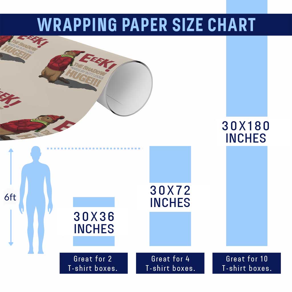 Groundhog Shadow Wrapping Paper Roll Eeek The Shadow Makes My Butt Look Huge TS02 Print Your Wear