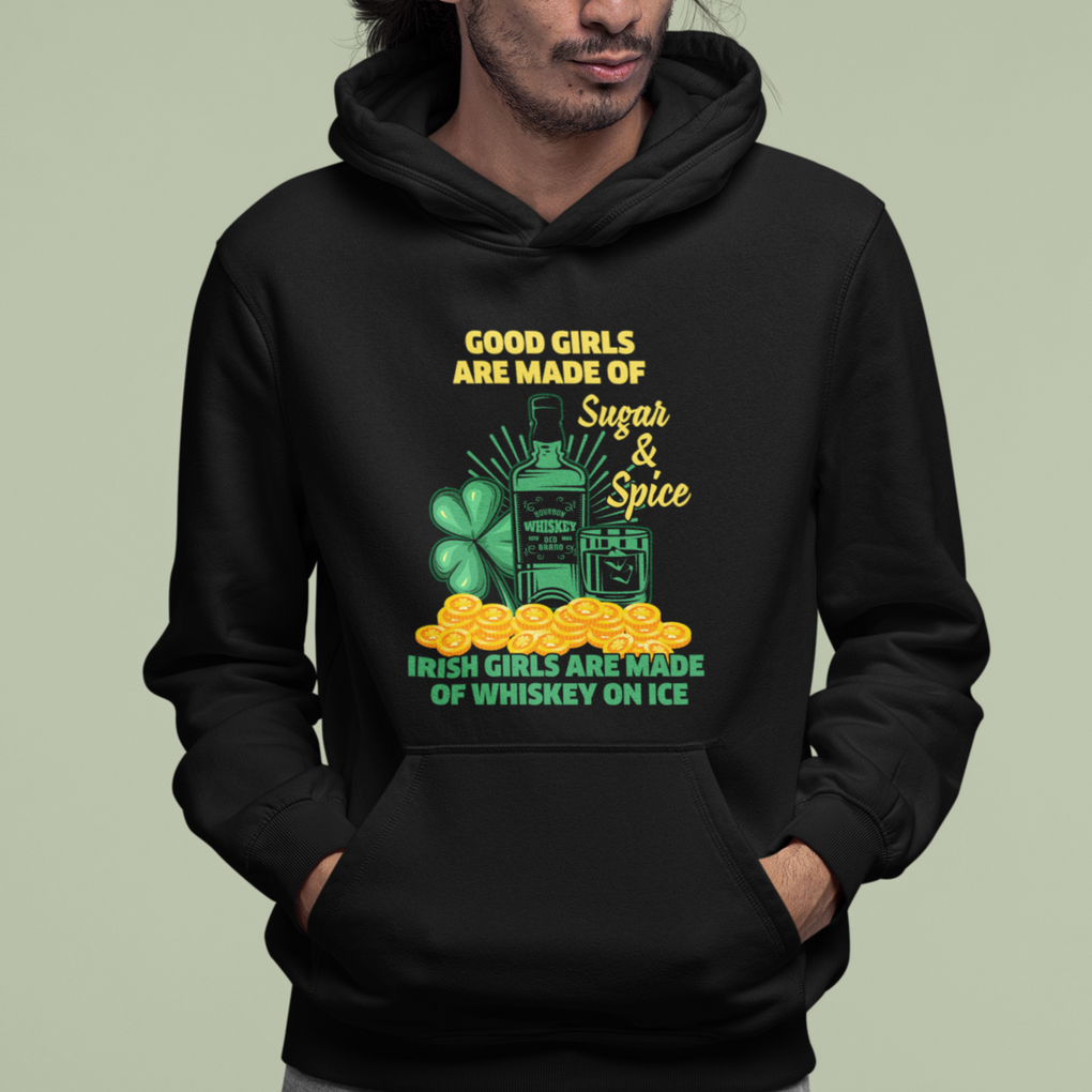 Funny St. Patricks Day Drinking Hoodie Irish Girls Are Made of Whiskey On Ice Alcohol Lover TS02 Printyourwear