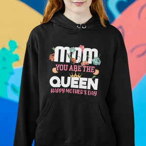 Happy Mother's Day Hoodie Mom You Are The Queen Floral Crown TS02 Printyourwear