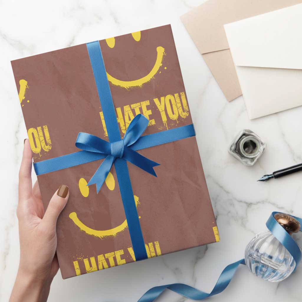 I Hate You Wrapping Paper Roll Funny Sarcastic Smiling Face Meme TS14 Mocha Print Your Wear