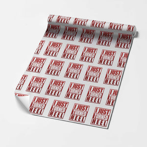 I Just Turned Heel Wrapping Paper Roll Pro Wrestling Retro Distressed TS10 White Print Your Wear