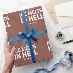 Ice Melts In Hell Wrapping Paper Roll Immigrant Rights Activist Statement Protest Quote TS14 Mocha Print Your Wear