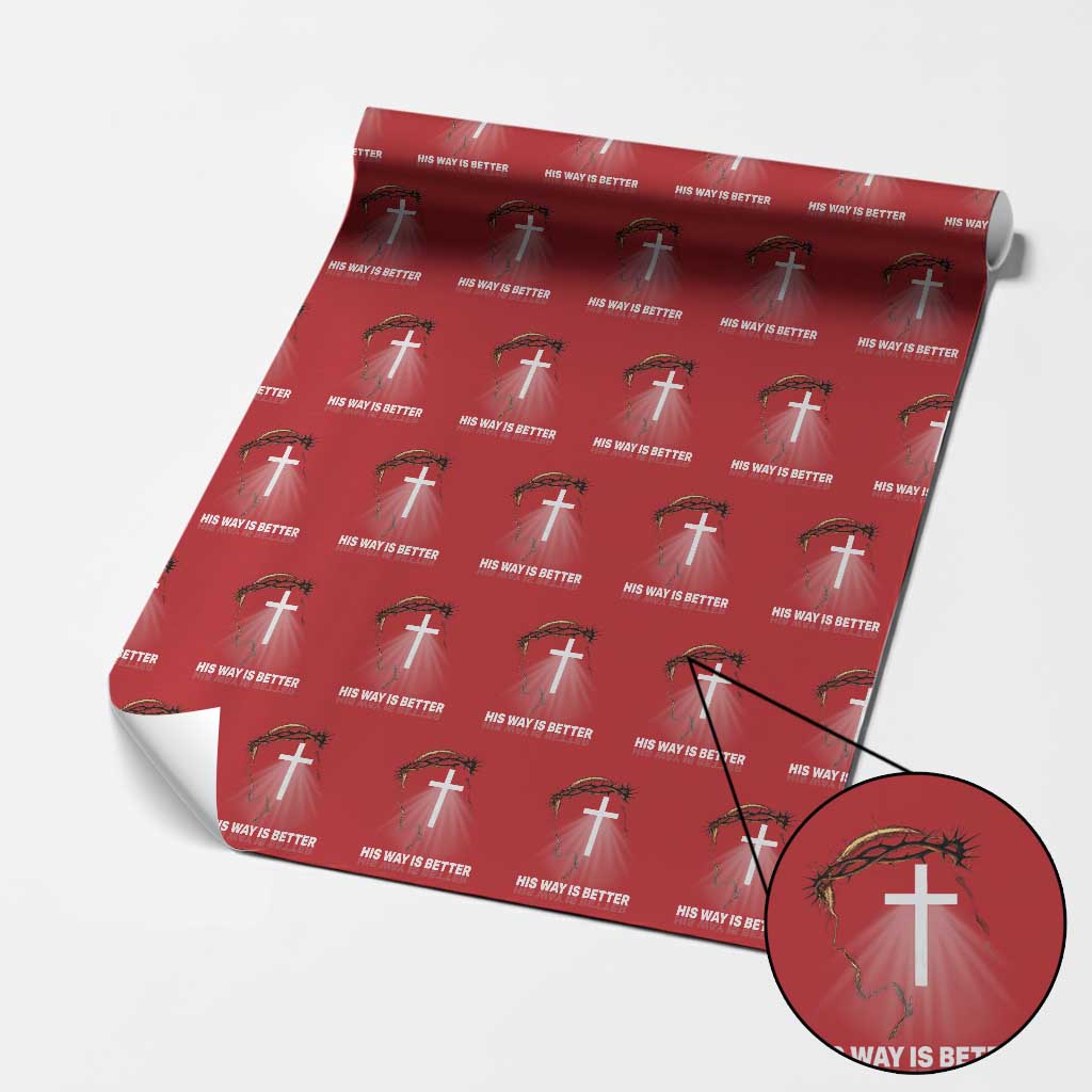 Jesus Christan Wrapping Paper Roll His Way Is Better TS14 Red Print Your Wear