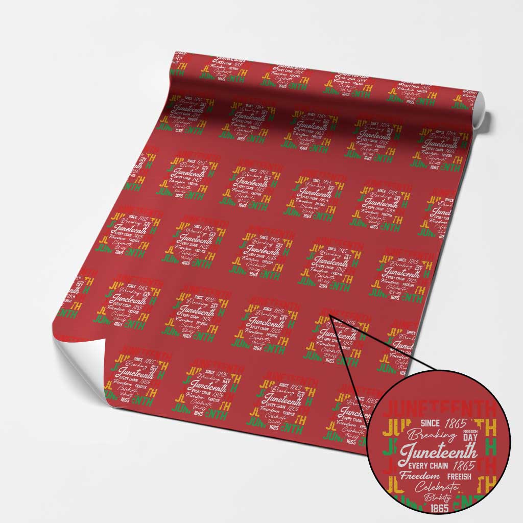 Juneteenth 1865 Wrapping Paper Roll Celebrate Black Freedom Breaking Every Chain TS02 Red Print Your Wear