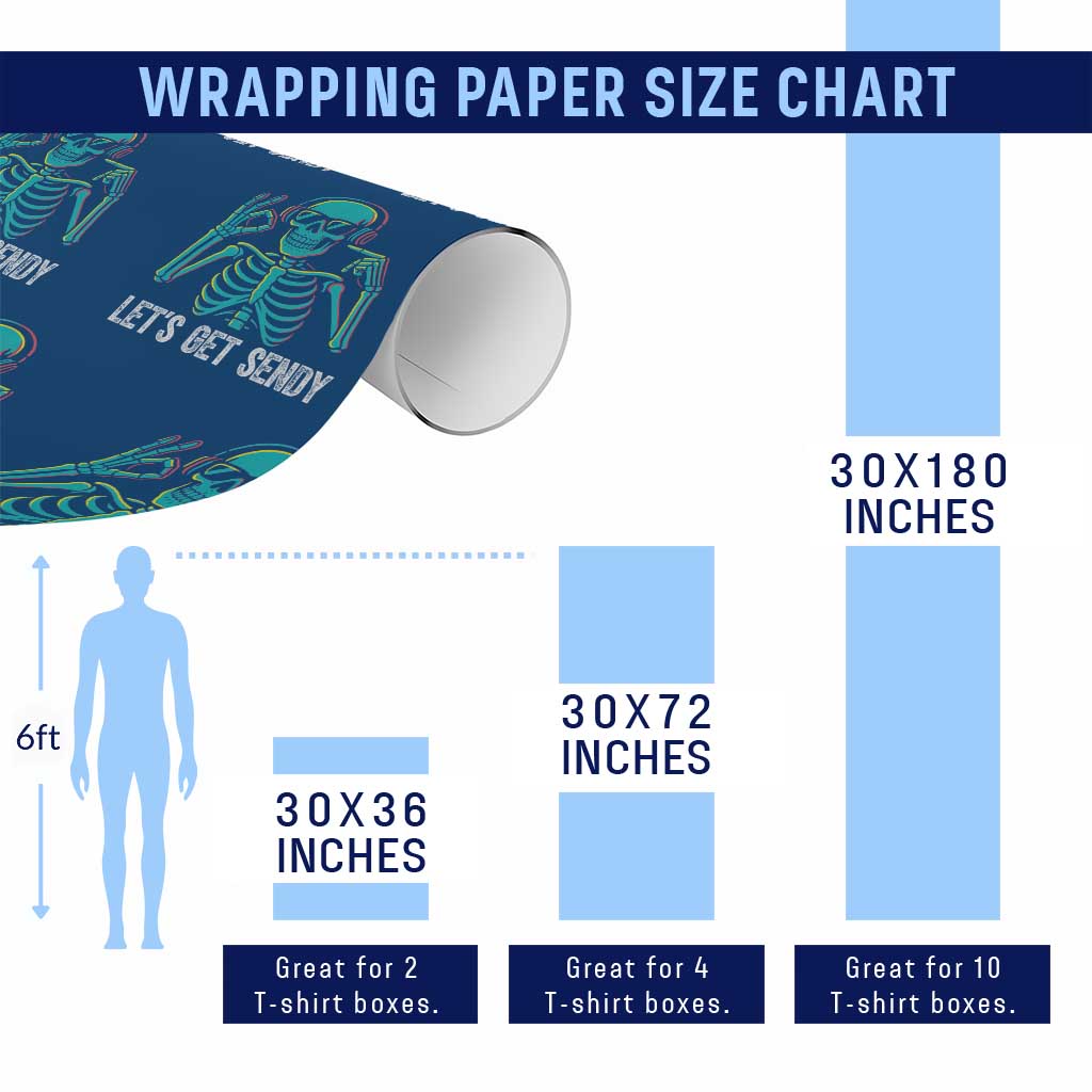 Lets Get Sendy Skeleton Wrapping Paper Roll Full Send Vibes Glowcore TS02 Print Your Wear