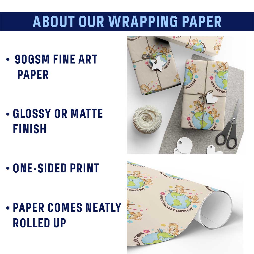 Make Everyday Earth Day Wrapping Paper Roll Funny Cat Lover Gift TS12 Print Your Wear