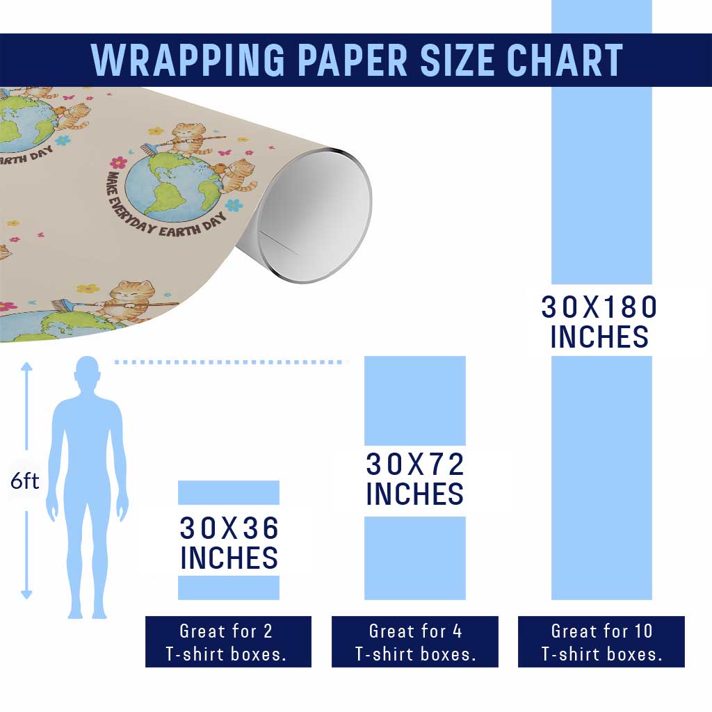 Make Everyday Earth Day Wrapping Paper Roll Funny Cat Lover Gift TS12 Print Your Wear