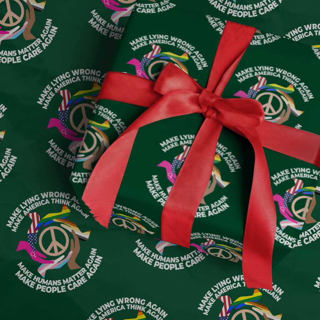 Make Lying Wrong Again Make America Think Again Wrapping Paper Roll Humans Rights Hand Peace TS11 Green Print Your Wear