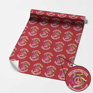 Make Lying Wrong Again Make America Think Again Wrapping Paper Roll Humans Rights Hand Peace TS11 Red Print Your Wear