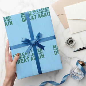 Make My Liver Great Again Wrapping Paper Roll Liver Cancer Support Gift TS12 Light Blue Print Your Wear