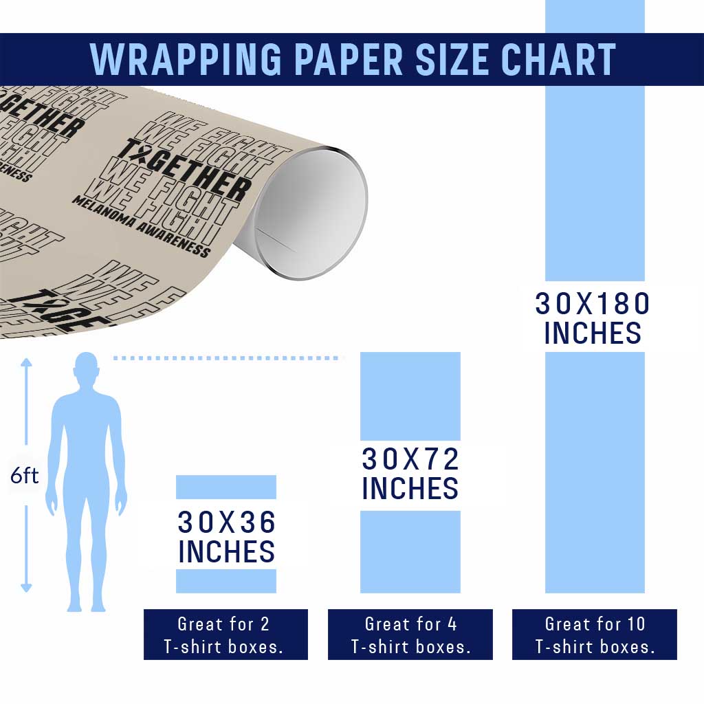 Melanoma Support Warrior Wrapping Paper Roll We Fight Together TS12 Print Your Wear
