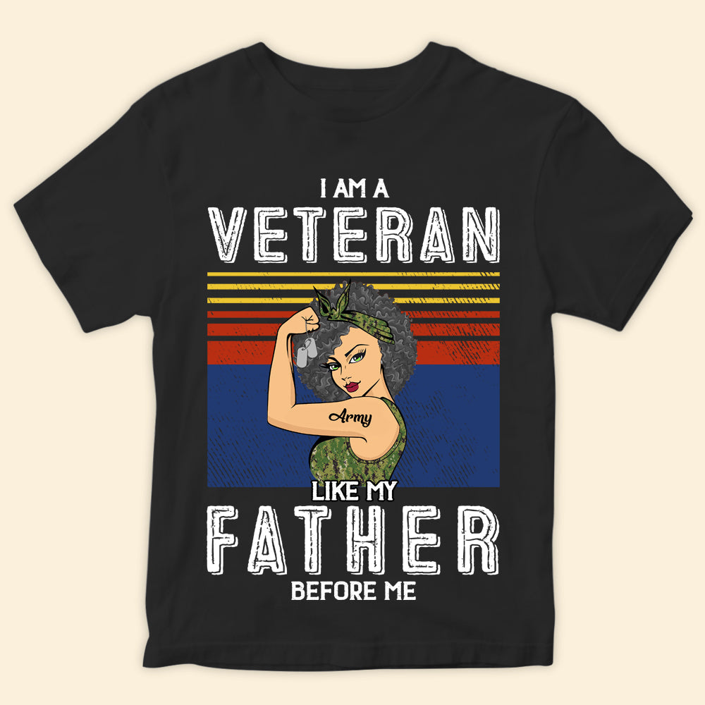 Personalized Female Veteran T Shirt I Am A Veteran Like My Mother Before Me CTM Youth Custom - Printyourwear