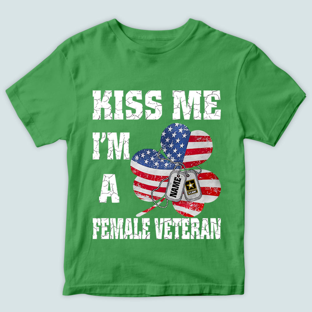 Personalized Veteran T Shirt Kiss Me Im A Female Veteran CTM Youth Custom - Printyourwear