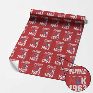 MLK His Dream Is My Dream 1963 Wrapping Paper Roll TS11 Red Print Your Wear