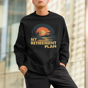 Retirement Plan Sweatshirt Funny Retired Fisherman Fishing TS09 Printyourwear