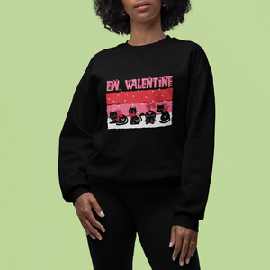 Funny Black Cat Sweatshirt Ew Valentine Anti Valentines Day TS02 Printyourwear