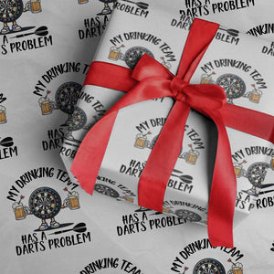 My Drinking Team Has A Darts Problem Wrapping Paper Roll Funny Darts Player Team TS12 White Print Your Wear