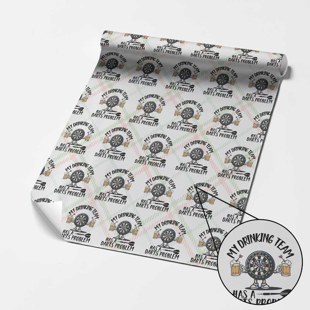 My Drinking Team Has A Darts Problem Wrapping Paper Roll Funny Darts Player Team TS12 Christmas Plaid Print Your Wear
