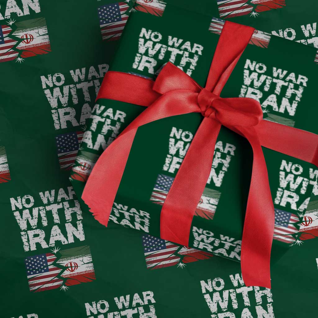 No War With Iran Wrapping Paper Roll Support Iranian People Peace TS12 Green Print Your Wear