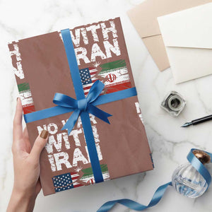 No War With Iran Wrapping Paper Roll Support Iranian People Peace TS12 Mocha Print Your Wear