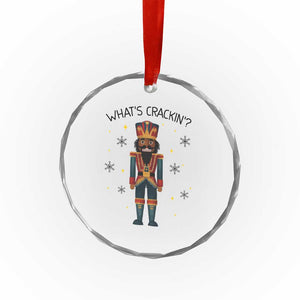 Nutcracker Christmas Crystal Glass Ornament What Is Cracking TS14 Print Your Wear