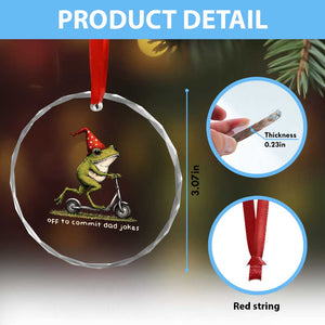 Off To Commit Dad Jokes Crystal Glass Ornament Funny Daddy Frog Scooter Fathers Day TS11 Print Your Wear