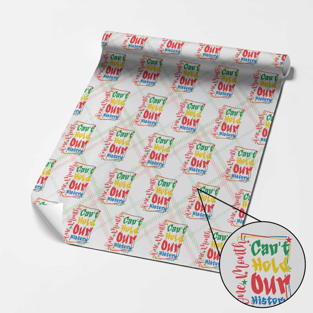 One Month Cannot Hold Our History Wrapping Paper Roll Black History Gift TS12 Christmas Plaid Print Your Wear