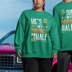 St. Patrick's Day Couple Matching Sweatshirt He's My Drunker Half TS09 Printyourwear