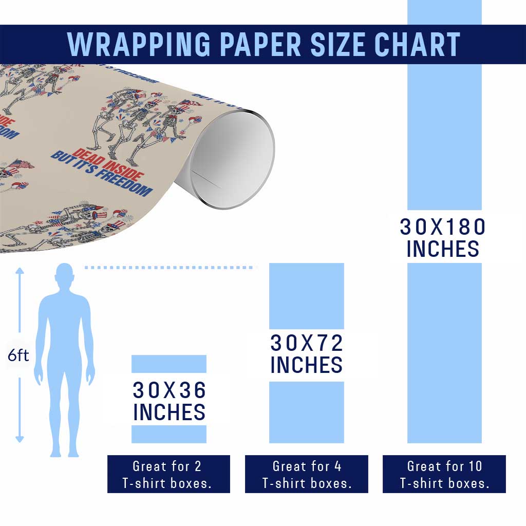 Patriotic Dancing Skeleton Wrapping Paper Roll Dead Inside But Its Freedom TS12 Print Your Wear