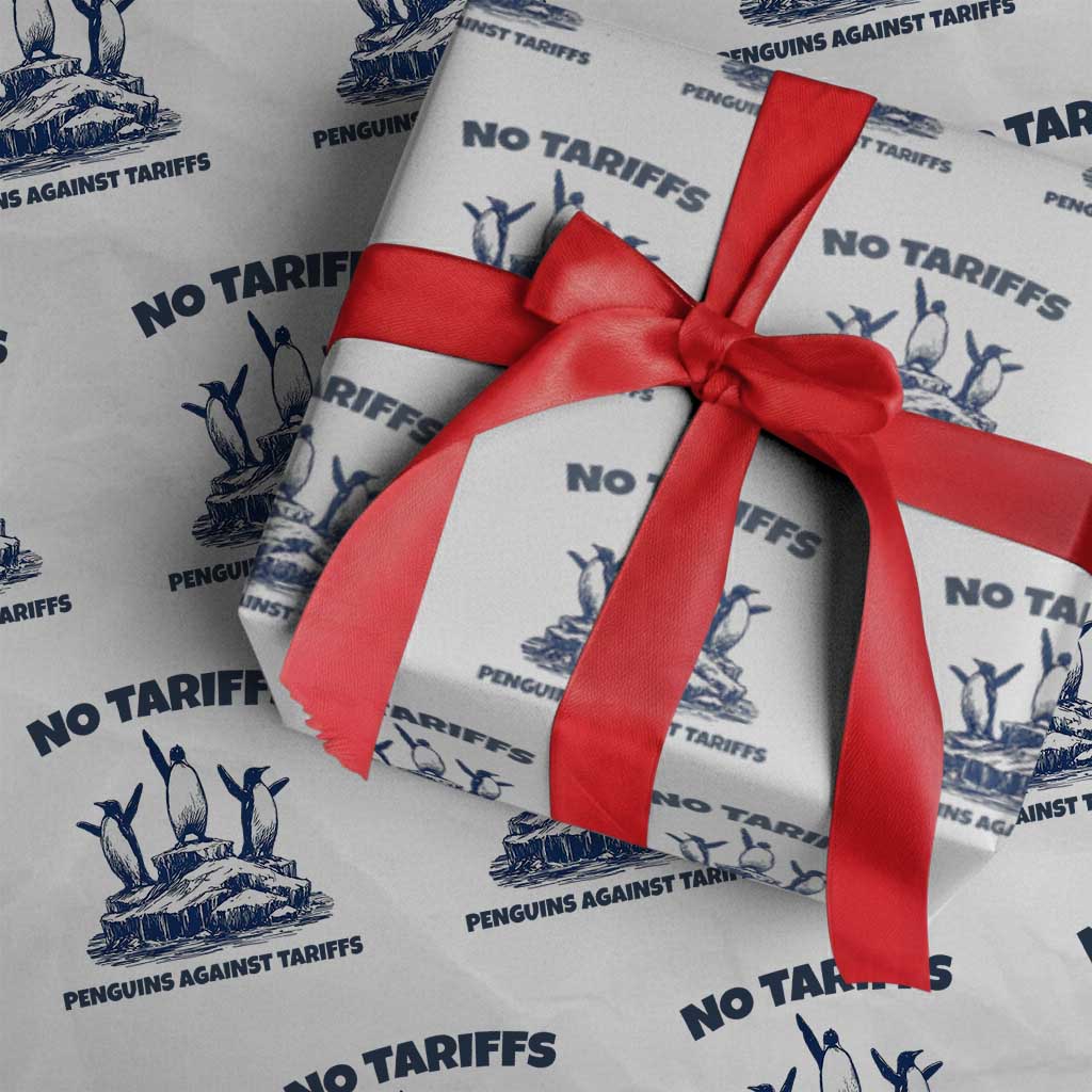 Penguins Against Tariffs Wrapping Paper Roll Resist Protest FDT Political TS14 White Print Your Wear