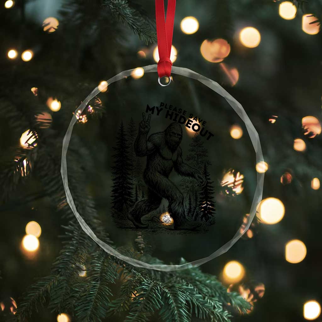 Please Save My Hideout Crystal Glass Ornament Bigfoot Forest Protector TS12 Print Your Wear