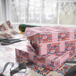 Protest Immigrant Wrapping Paper Roll Fight Ignorance Not Immigrants TS10 Light Pink Print Your Wear