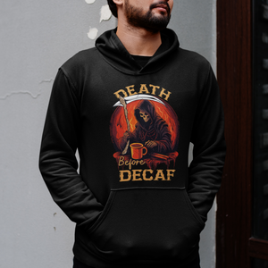 Death Before Decaf Skeleton Caffeine Coffee Drinker Hoodie TS09 Printyourwear