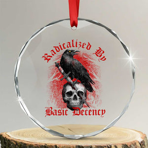Radicalized By Basic Decency Crystal Glass Ornament Vintage Gothic Victorian Crow Skull TS11 Transparent Glass 3'' Circle Print Your Wear