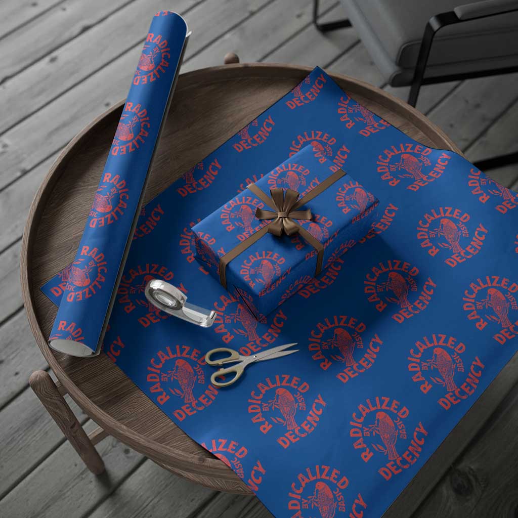 Radicalized By Basic Decency Wrapping Paper Roll Feminist Activist TS11 Blue Print Your Wear